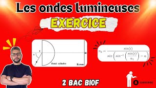 Exercice - Correction -Les ondes lumineuses - Lois de  Descartes - 2 BAC - Prof MOUSLIM