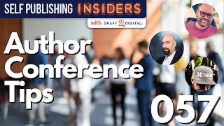 Secrets & Tips for an Amazing Author Conference Experience | Self Publishing Insiders 057