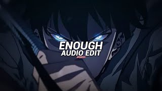 Enough - Eternxlkz [Audio Edit]