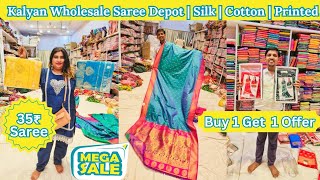 Kalyan Wholesale Saree Depo |Buy 1 Get 1 Offer |Printed |Silk  |Cotton|35₹ Saree |New Textile Market