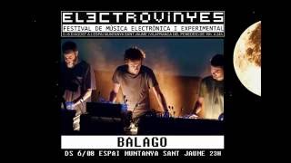 Balago @ Electrovinyes Festival (Vilafranca del Penedès)