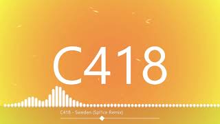 C418   Sweden Spl1ce Remix (first time tryna remix)