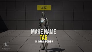 Unreal Engine Character 'NAME TAG' above 'HEAD'!