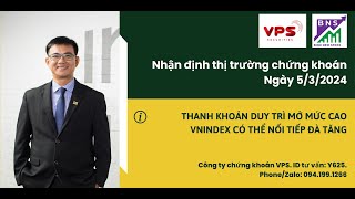 Nhận định thị trường ngày 5/3: THANH KHOẢN DUY TRÌ Ở MỨC CAO, VNINDEX CÓ THỂ NỐI TIẾP ĐÀ TĂNG