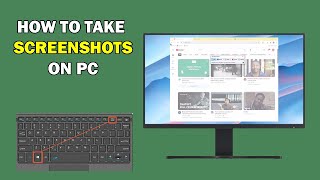 How to Take a Screenshot on Windows 10/11