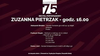 Zuzanna Pietrzak - recital fortepianowy - 75. MIĘDZYNARODOWY FESTIWAL CHOPINOWSKI | Duszniki