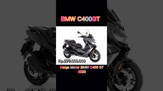 Harga Motor BMW C400GT 2023#shortsfeed