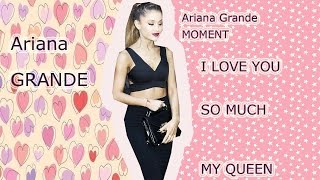 Ariana Grande - moments #2