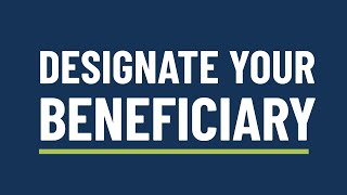 Designate Your Beneficiary in My Account