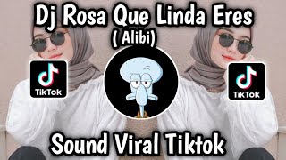 DJ ROSA QUE LINDA ERES (ALIBI) SOUND JEDAG JEDUG VIRAL TERBARU