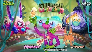 My singing Monsters EP191 Ethereal Workshop New Island เกาะใหม่กับมอนเตอร์สุดประหลาด