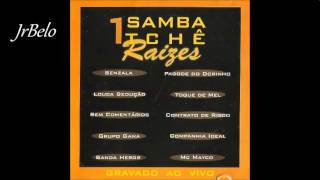 Samba Tche Raizes - Mayco 2000 JrBelo