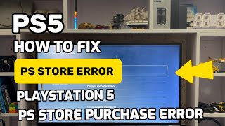 PS5 : How To Fix The PlayStation Store Error On PS5