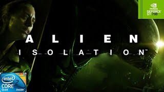 Alien Isolation | GT730 2GB DDR3 | Core 2 Quad Q9400 | 8GB RAM DDR2