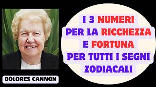 Dolores Cannon: i 3 numeri della ricchezza e fortuna per tutti i segni zodiacali.