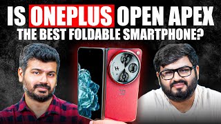 OnePlus Open Apex Edition: Worth the Price or Overhyped? Full Review by Nikhil Chawla & Zain Anwar