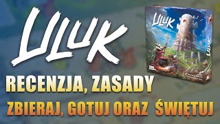 ULUK - Recenzja | Zasady