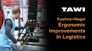 TAWI | Kuehne + Nagel – Using Vacuum Lifting to Upgrade Logistics Ergonomics