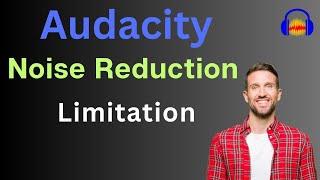 Noise removal limitation in Audacity (What is the best strategy to overcome it)