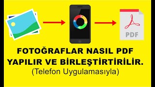 Resimler Telefondan PDF Nasıl Yapılır ?