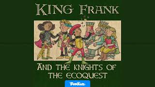 The State of Frank (King Frank and the Knights of the Eco Quest)