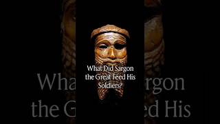 What Did Sargon the Great Feed His Soldiers?