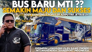 SEMAKIN MAJU DAN SUKSES DIPIMPIN OLEH MAS RIAN MAHENDRA ❗TAMBAH ARMADA LAGI PO MAHENDRA TRANSPORT❓