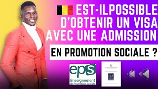 🚨Est-il possible d’obtenir un VISA avec une Admission obtenue dans une école Promotion Sociale ?