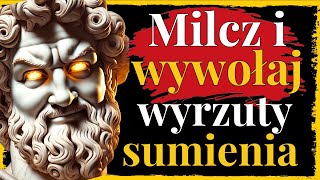 Milcz i spraw, by inni żałowali | Stoicyzm