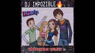 iCarly (Impozible Remix)