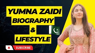 Yumna Zaidi Pakistani Actress - Career -  Biography & Lifestyle - Biography Points