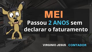 MEI NÃO ENVIOU A DECLARAÇÃO DE FATURAMENTO | CNPJ INAPTO