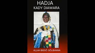 ADJA KADY DIAWARA - ALLAH BISSO SOLIBANNA (Camara production)