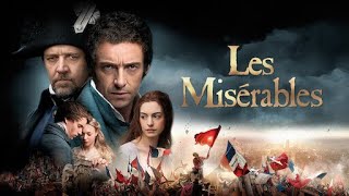 Les Miserables (2012) Full Movie | Hugh Jackman & Russell Crowe | Review & Facts