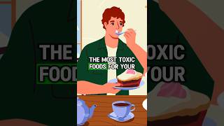 The Most Toxic Foods for Your Health‼️