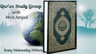 Qur'an Study Group — 31 (Al-Baqarah 2, Verses 21 - 29, Reviewing Our Practice)