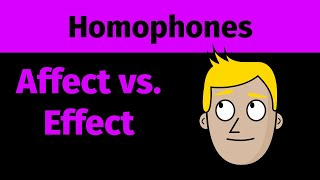 Affect Vs Effect | Homophones | Good Morning Mr. D