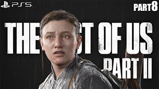 THE LAST OF US PART 2 REMASTERED PS5 Walkthrough Gameplay Part 8 - No Commentary (FULL GAME)