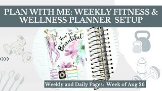 Plan With Me: Weekly and Daily Fitness & Wellness Planner Pages | Week of Aug 26