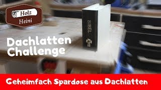 Geheimfach Spardose aus Dachlatten und alles aus Holz - Super Öffnung zum ausleeren