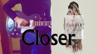 The Chainsmokers - Closer ft. Halsey cover guitar electric