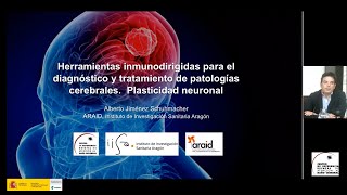 Herramientas inmunodirigidas y tratamiento de patologías cerebrales. Dr. Alberto Jiménez Schuhmacher