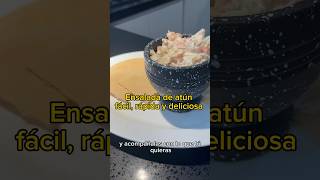 Receta de ensalada de atún, facil y rapida 😋 - shorts Andrea Aristi