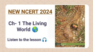 Ch - 1 The Living World Audio version || New Syllabus 2024 and 2025 || Free Audio Book || PURE NCERT