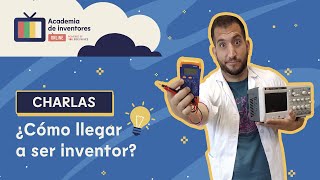 ¿Cómo llegar a ser inventor? El nuevo paradigma de la innovación - Ponencia Naturgy 2020