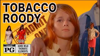 Tobacco Roody (1970) Rated PG