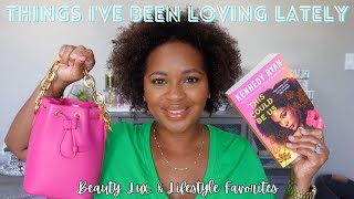 Things I've Been Loving Lately | June 2024 Favorites | Beauty, Luxury, & Lifestyle