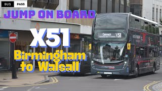 🚌🌟 Express Route X51: Birmingham to Walsall | Speedy City-to-City Bus Tour 🚍