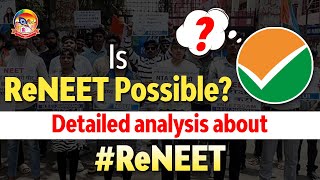 Is ReNEET Possible? || Complete Details about #ReNEET || Chances of ReNEET || @srichaitanyagosala