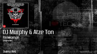 DJ Murphy & Atze Ton - Firewoman (Original Mix)